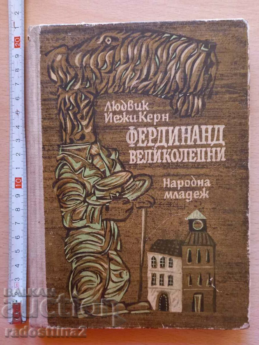 Ferdinand the Magnificent Ludwig Jerzy Kern Ferdinand the Magnificent Ludwig Jerzy Kern