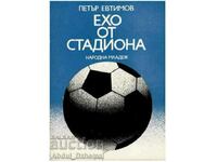 Cartea de fotbal „Ecou de pe stadion”, Petar Evtimov