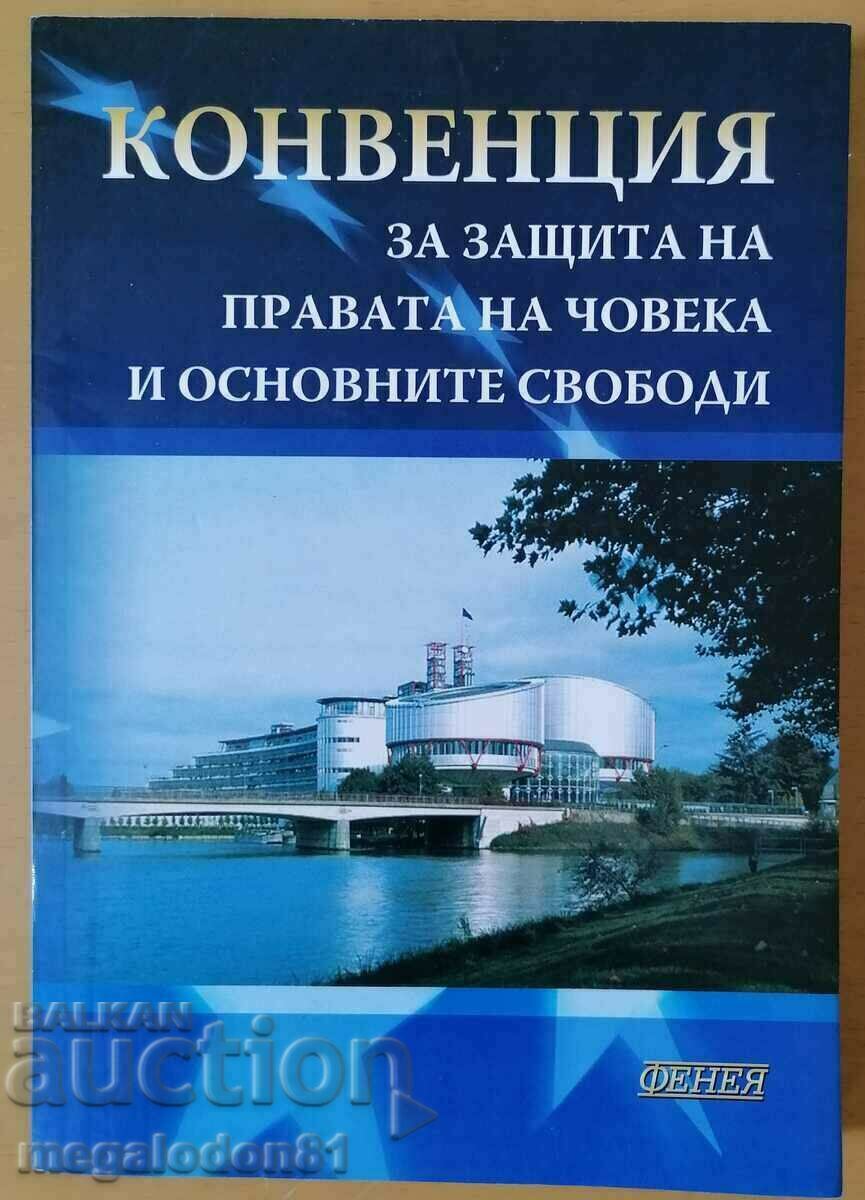 Convenția pentru apărarea drepturilor omului și altele. libertăţi