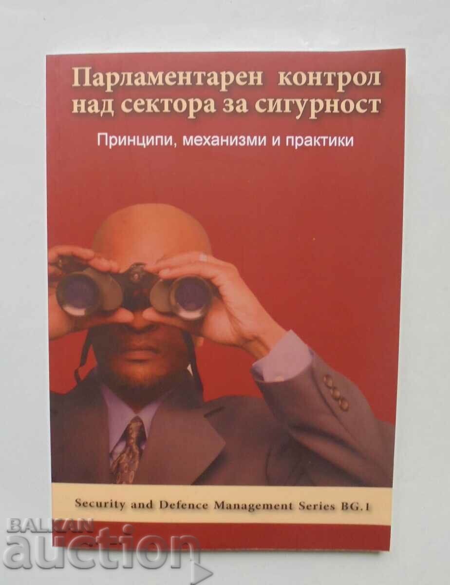 Controlul parlamentar al sectorului de securitate 2009