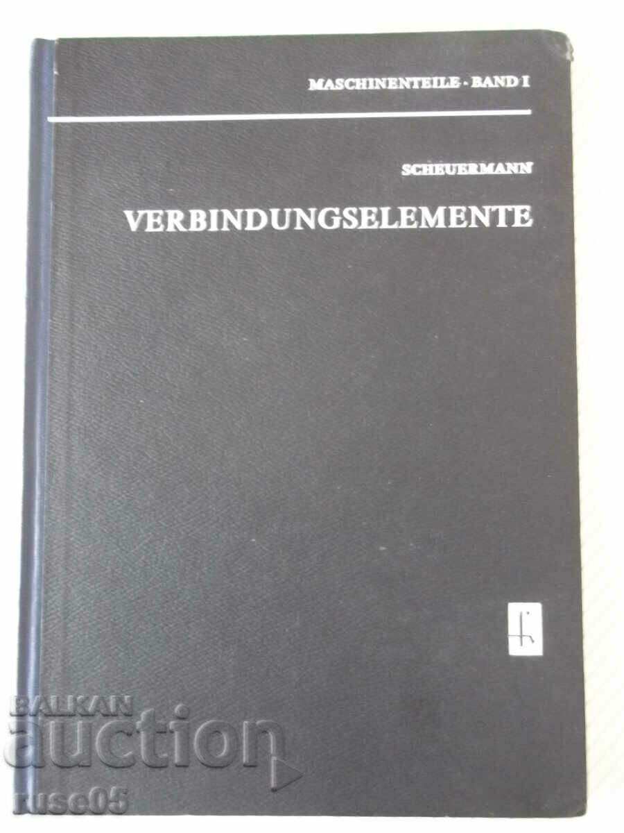 Книга "VERBINDUNGSELEMENTE - GÜNTER SCHEUERMANN " - 244 стр.