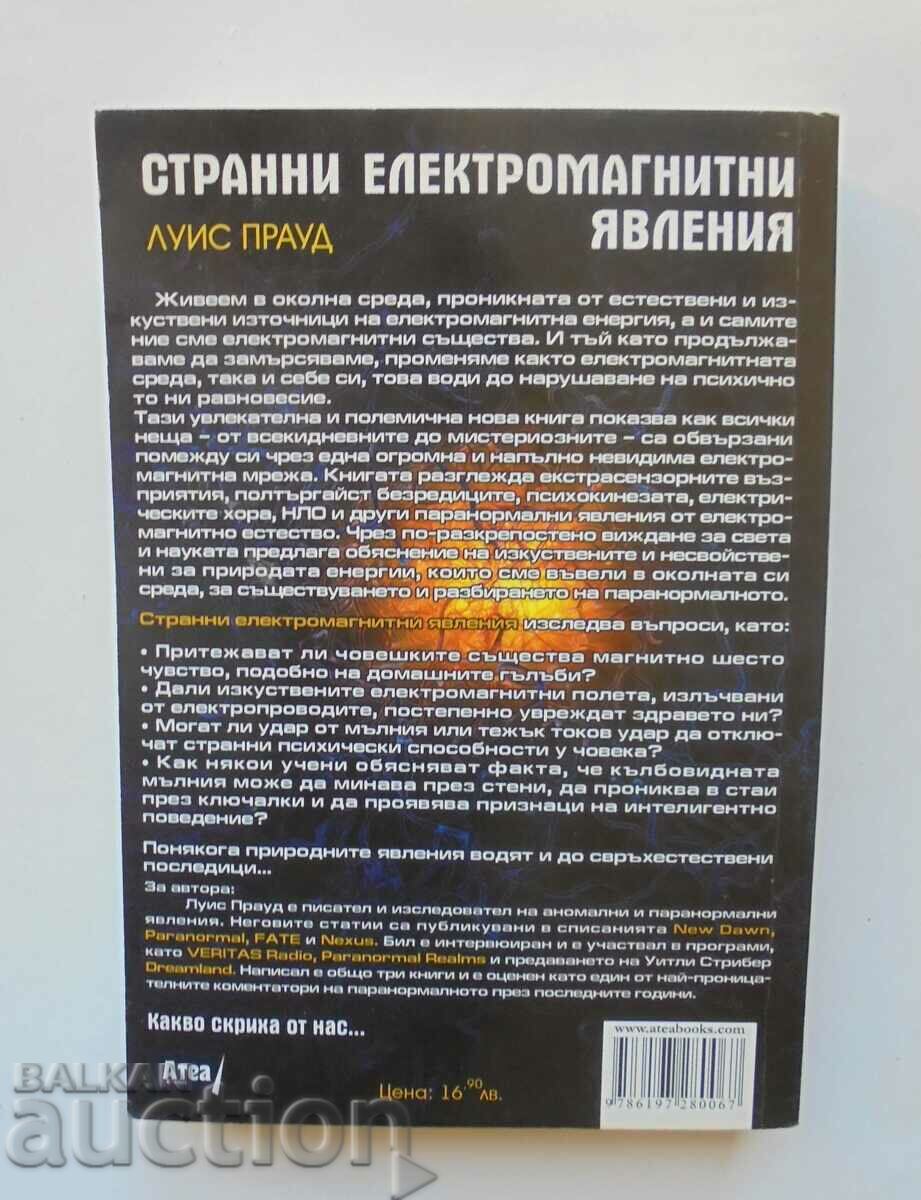 Strange Electromagnetic Phenomena - Louis Proud 2016 with price 13.00 BGN | € 6.65 Strange Electromagnetic Phenomena - Louis Proud 2016 with price 13.00 BGN | € 6.65