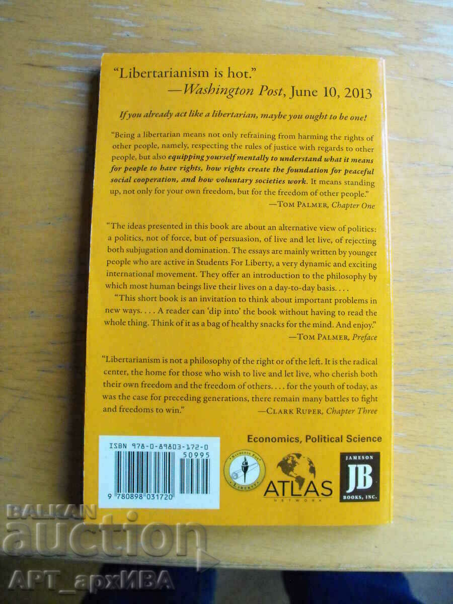 WHY LIBERTY /in English/. Edited by Tom G. Palmer. with price 7.50 BGN | € 3.83