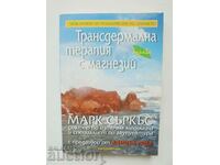Terapia de magneziu Transdermica - Mark Circ 2008