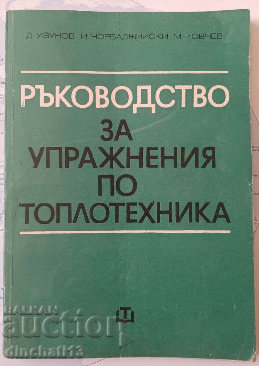 Manual for exercises in thermal engineering: D. Uzunov