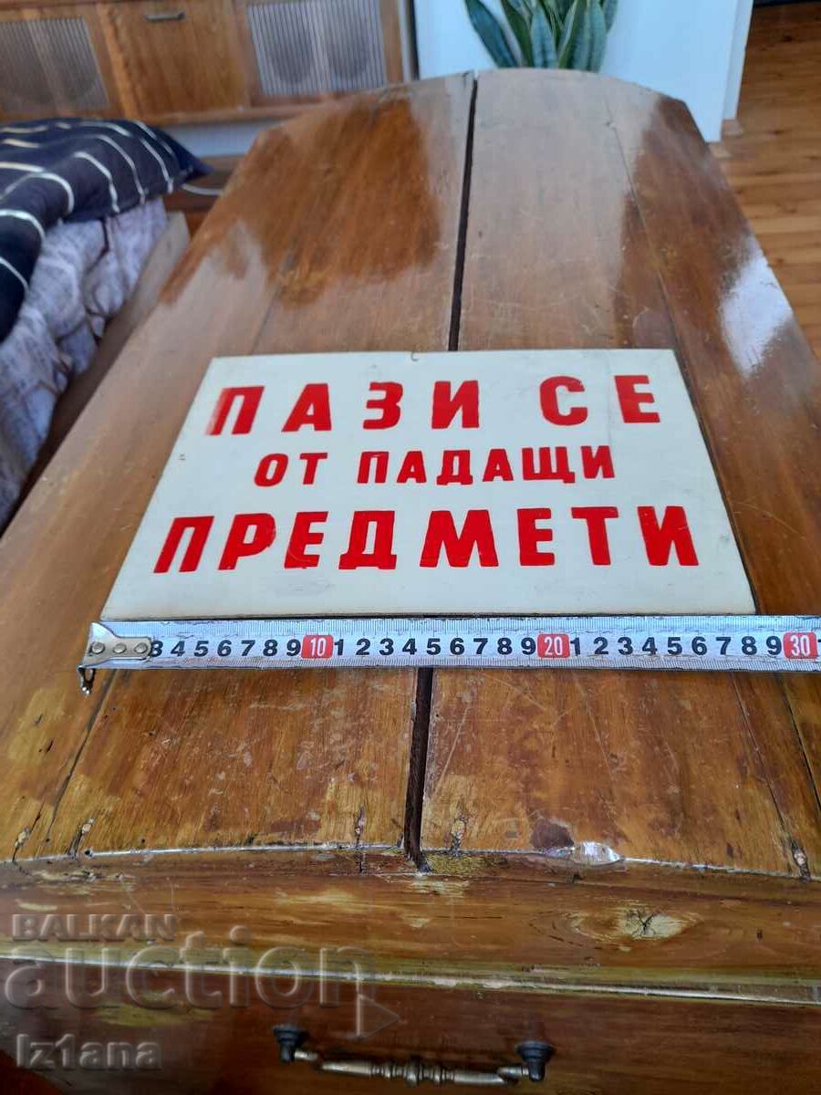 Old sign Beware of falling objects with price 15.00 BGN | € 7.67 Old sign Beware of falling objects with price 15.00 BGN | € 7.67