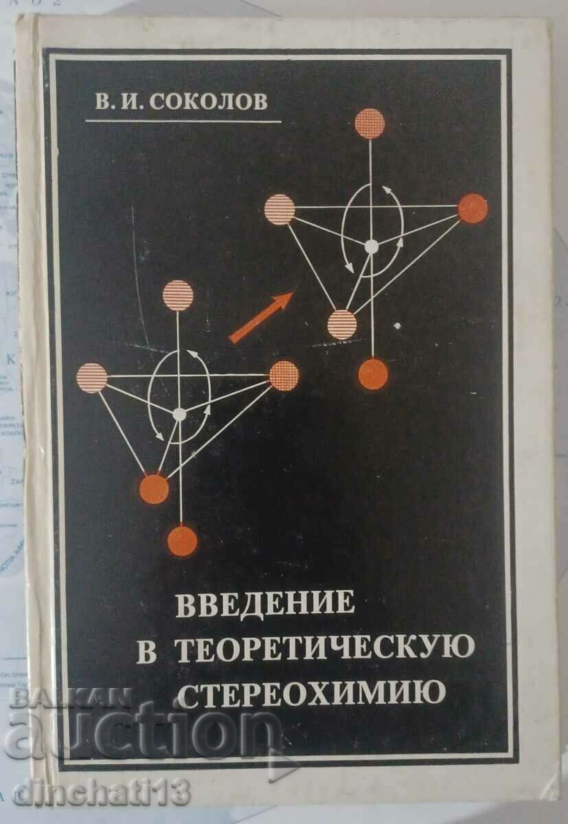 Introduction to theoretical stereochemistry: V. I. Sokolov