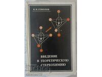 Introduction to theoretical stereochemistry: V. I. Sokolov