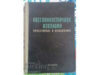 Ανθεκτικές στα οξέα μονώσεις. Σχέδιο: A. Novak, Feyesh