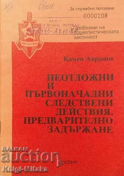 Urgent and initial investigative actions Urgent and initial investigative actions