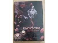 Psychedelika: Kultur, Vision und Kritik - Wolfgang Sterneck