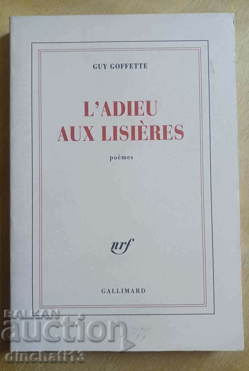 L'adieu aux lisières - Guy Goffette