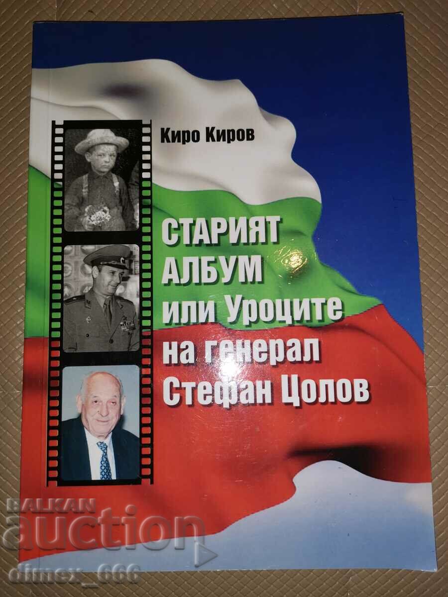 The old album or the lessons of General Stefan Tsolov Kiro Kirov