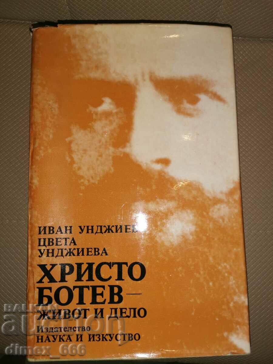Hristo Botev - Life and work of Ivan Undzhiev, Tsveta Undzhieva