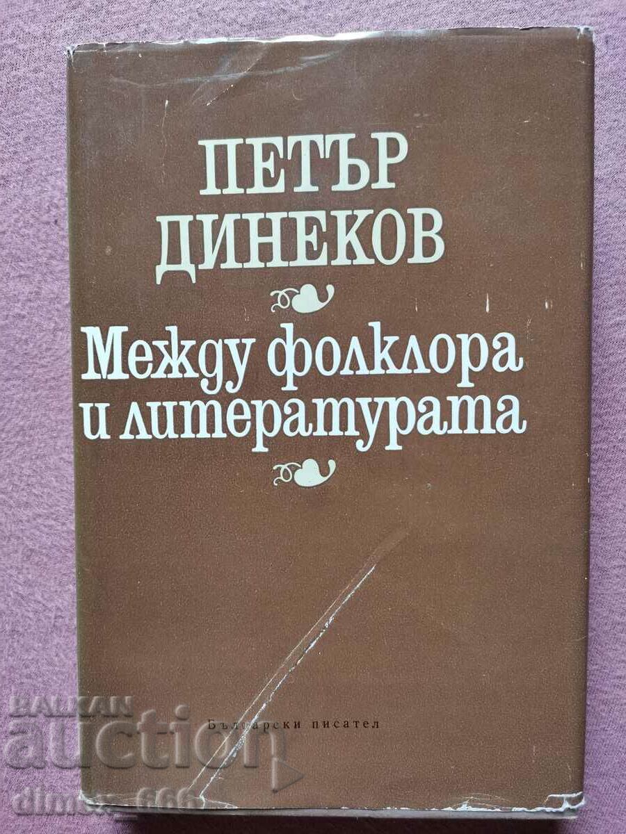 Between folklore and literature Petar Dinekov