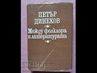Between folklore and literature Petar Dinekov