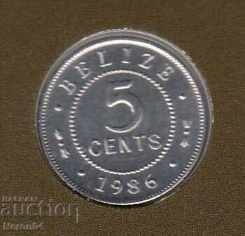 5 σεντς 1986, Μπελίζ