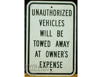 Metal Sign UNAUTHORIZED VEHICLES