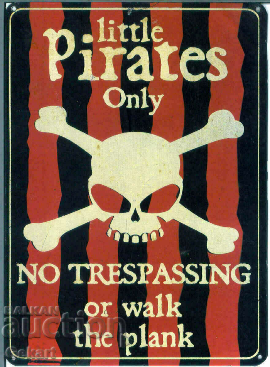 Little Pirates Only Metal Sign