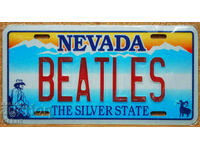 Metal Sign NEVADA - BEATLES