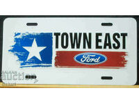 TOWN EAST FORD Metal Sign