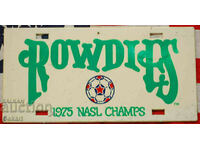 Пластмасова Табела ROWDIES 1975 USA