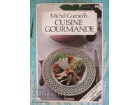 Michel Guerard's Cuisine Gourmande