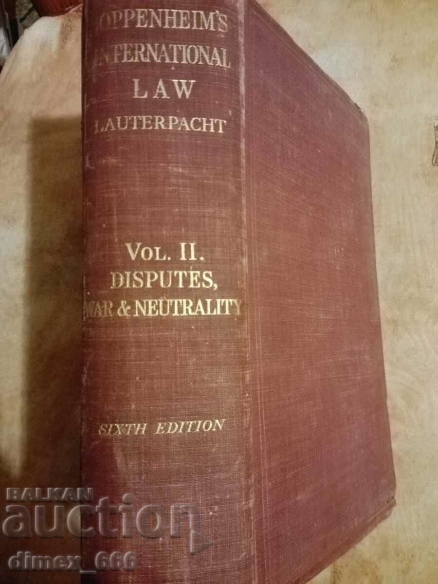 Oppenheim's international law. Vol. 2: Disputes, war&neutral