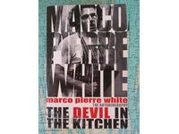 The Devil in the Kitchen - Marco Pierre White