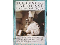 The Concise Larousse Gastronomique - Cel mai mare bucătar din lume