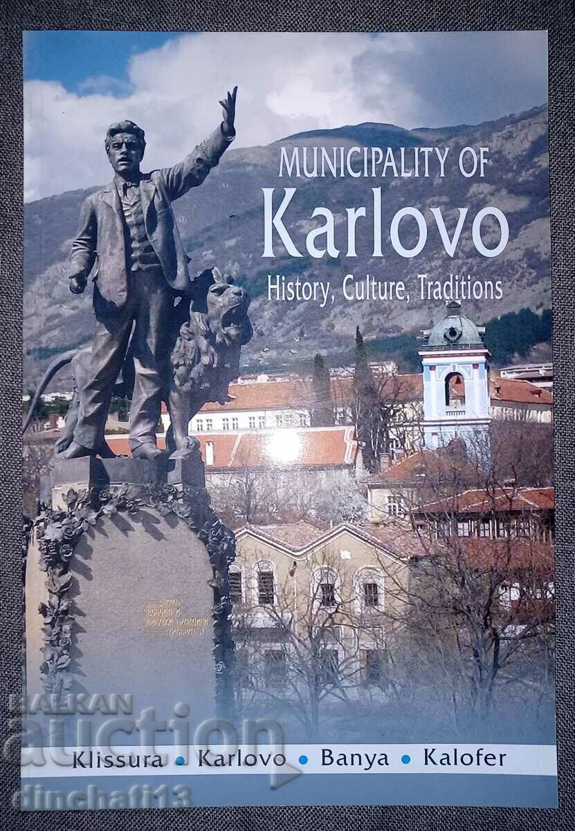 Municipiul Karlovo: Istorie, Cultură, Tradiții