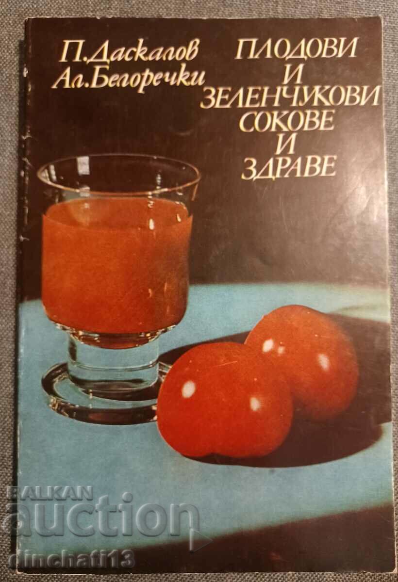 Fruit and vegetable juices and health Panayot Daskalov, Alek