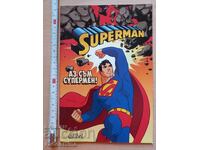 Superman I'm Superman!