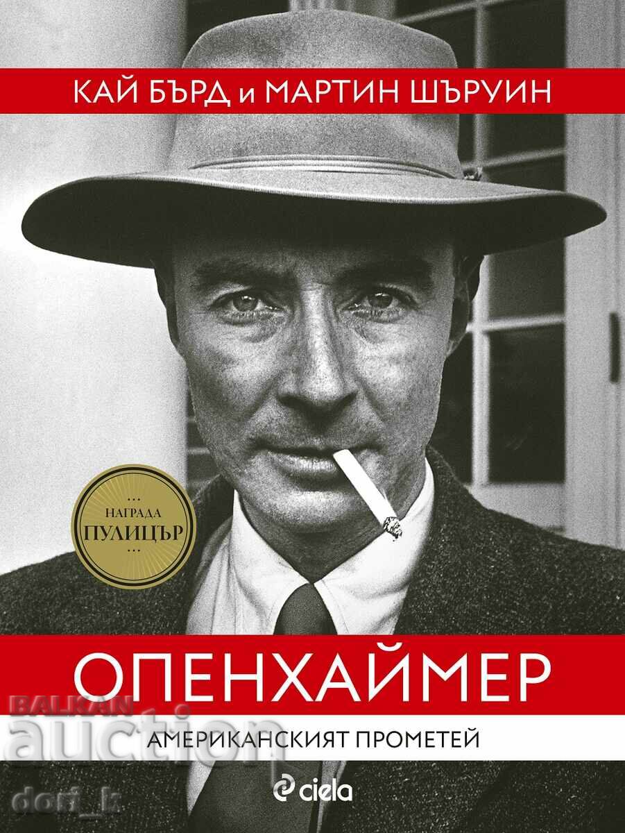 Oppenheimer. The American Prometheus