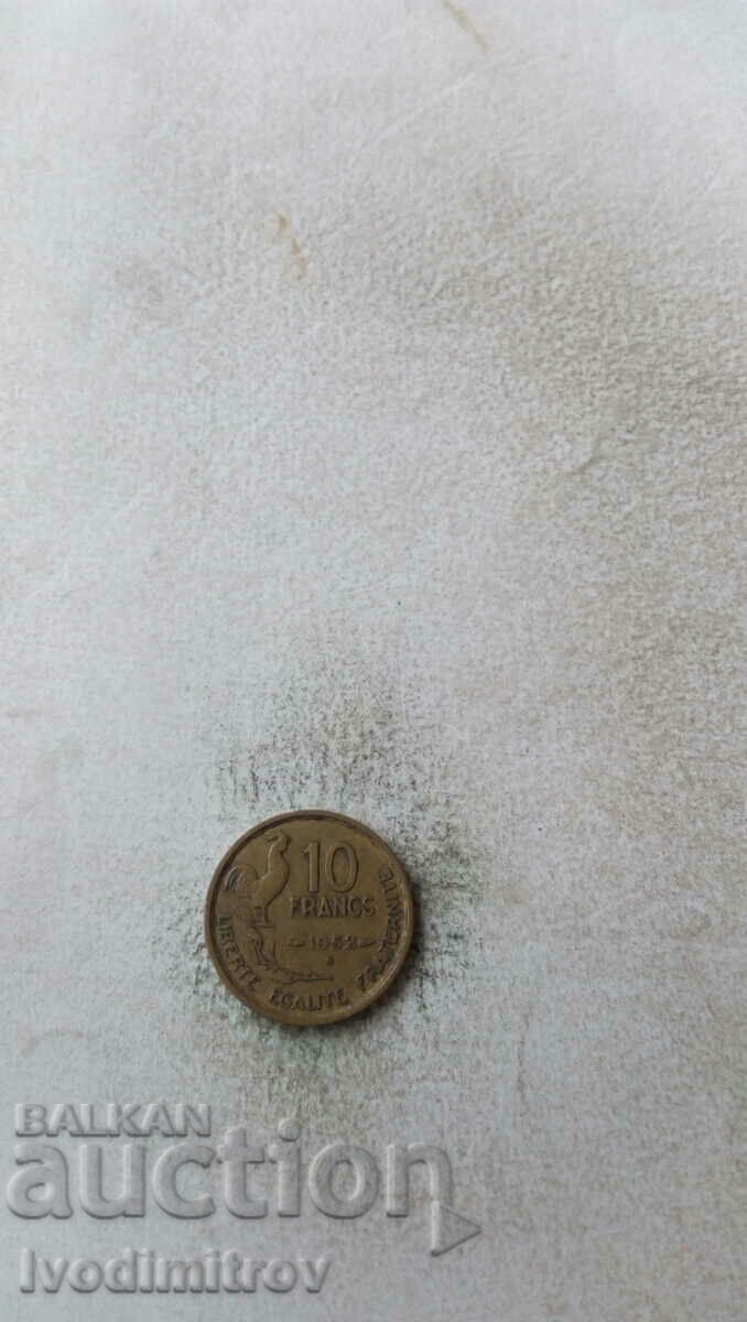 Франция 10 франка 1952 B