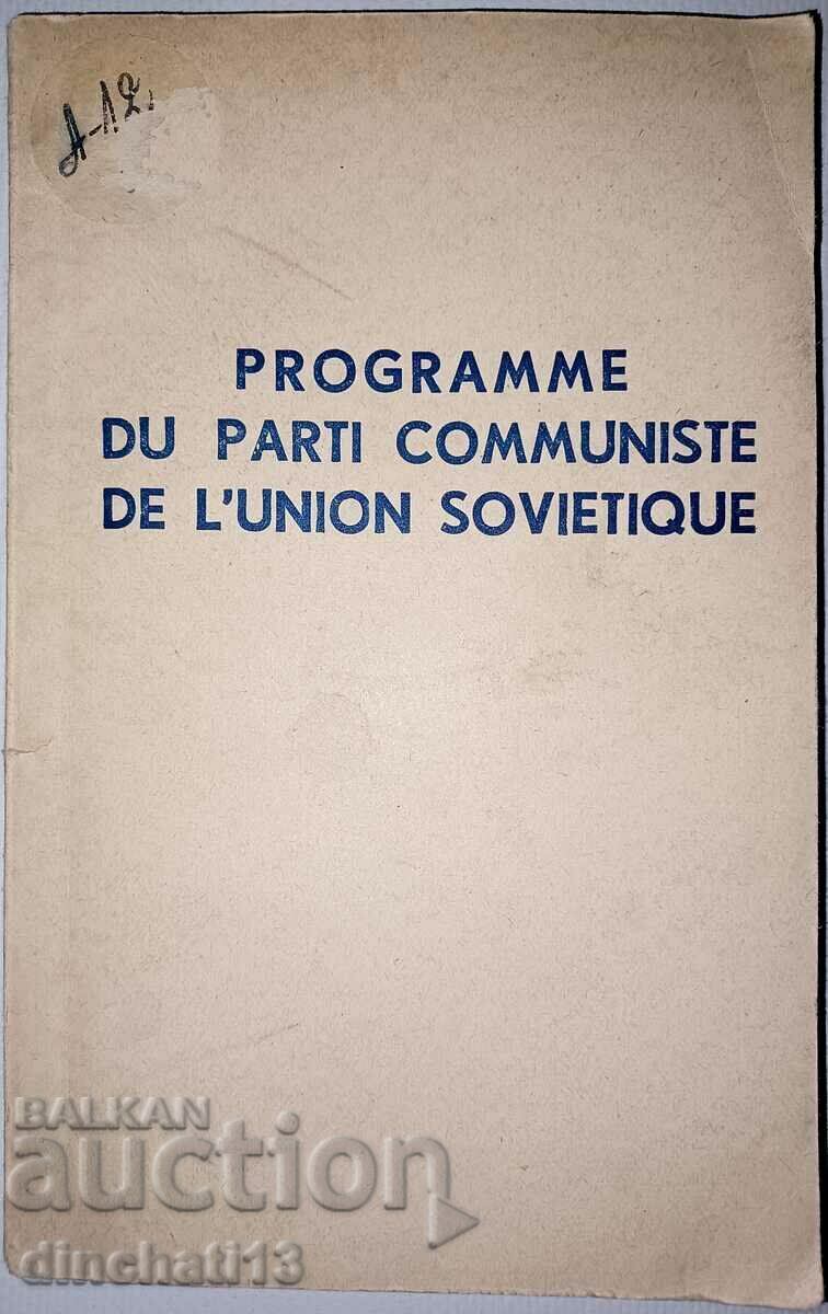 PROGRAM DU PARTI COMMUNISTE DE L'UNION SOVIETIQUE