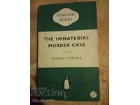 The immaterial murder case Julian Symons
