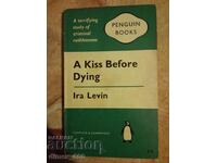A kiss before dying Ira Levin