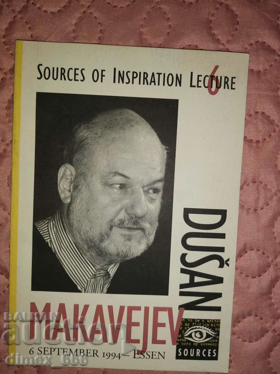 Sources of inspiration lecture 6 Dosan Makavejev