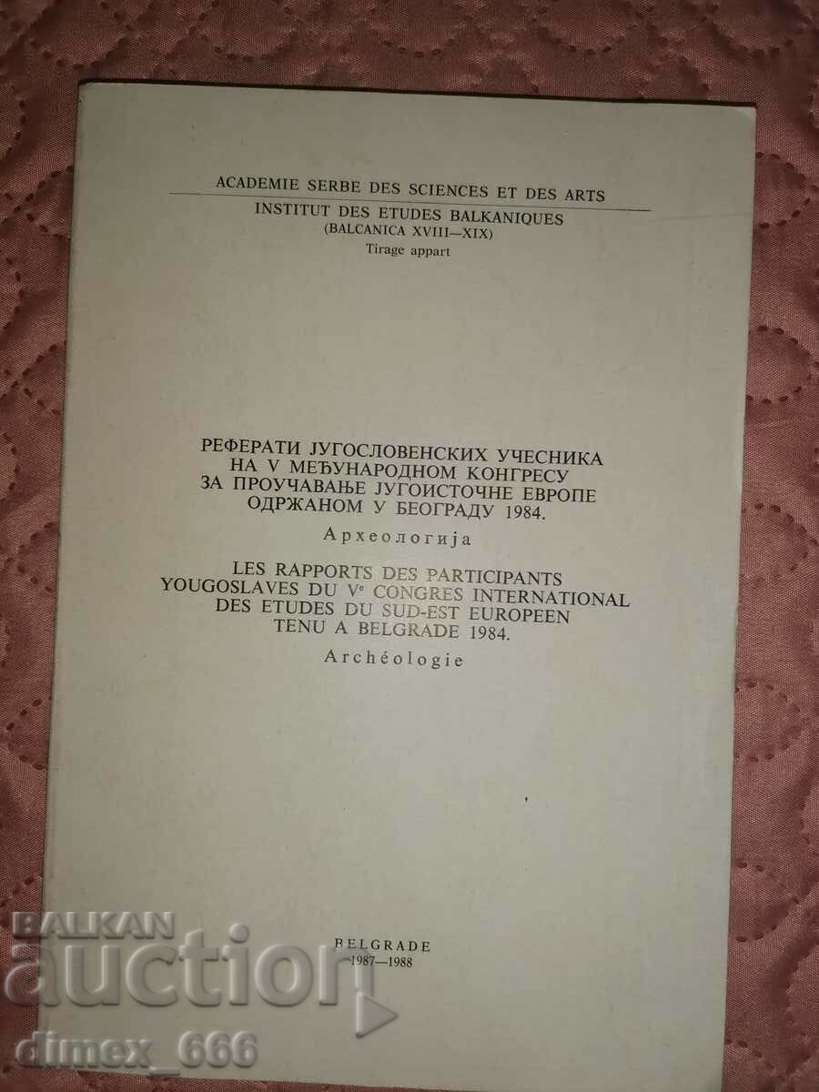 Les rapports des participants Yugoslaves du V congres inter