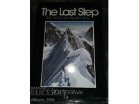 The Last Step. the American Ascent of K2 Rick Ridgeway