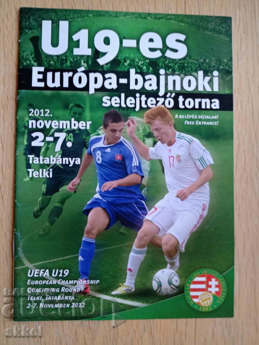 Football program Hungary - Bulgaria until the 19th of 2012