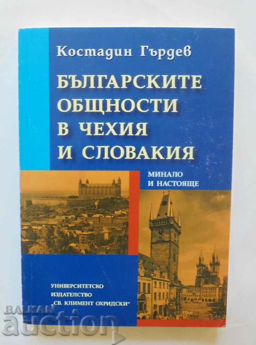 The Bulgarian communities in the Czech Republic and Slovakia Kostadin Gardev 2003