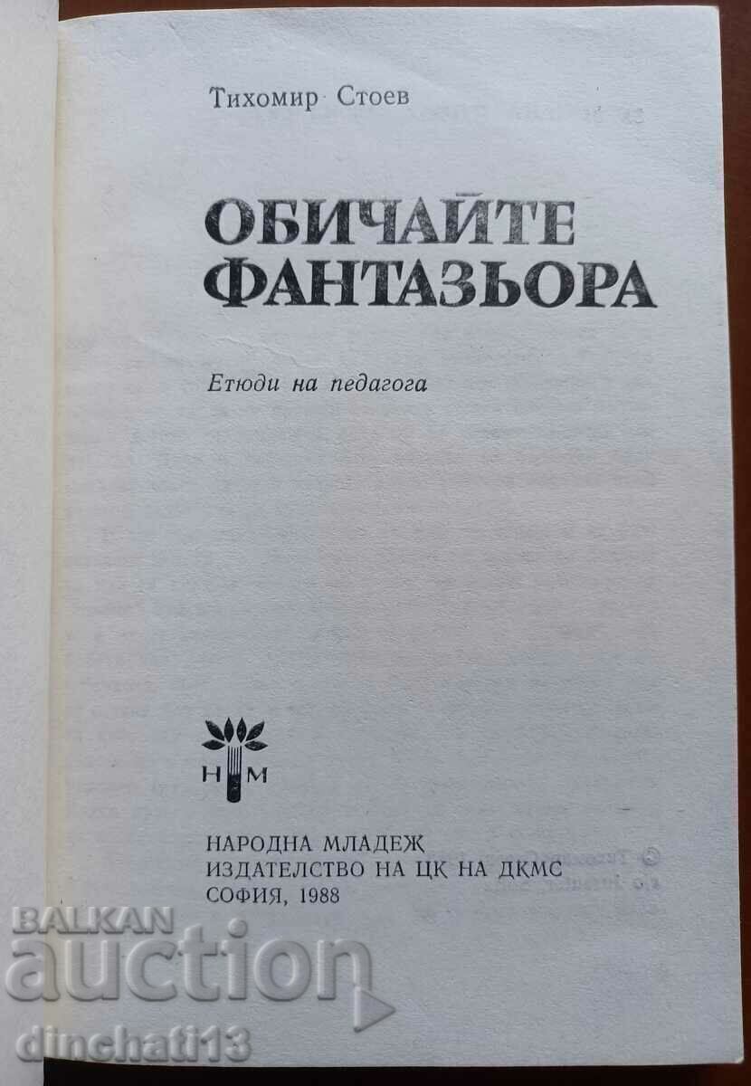 Love the fantasist: Tihomir Stoev with price 3.00 BGN | € 1.53