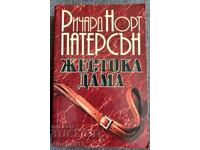 Cruel Lady: Richard North Patterson