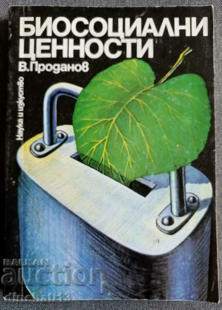Biosocial values: Vasil Prodanov Biosocial values: Vasil Prodanov