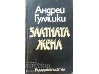 The Golden Woman - Andrei Gulyashki