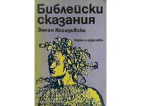 Biblical stories - Zenon Kosidovsky