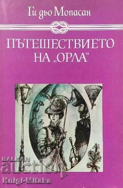 Voyage of the Eagle - Guy de Maupassant Voyage of the Eagle - Guy de Maupassant