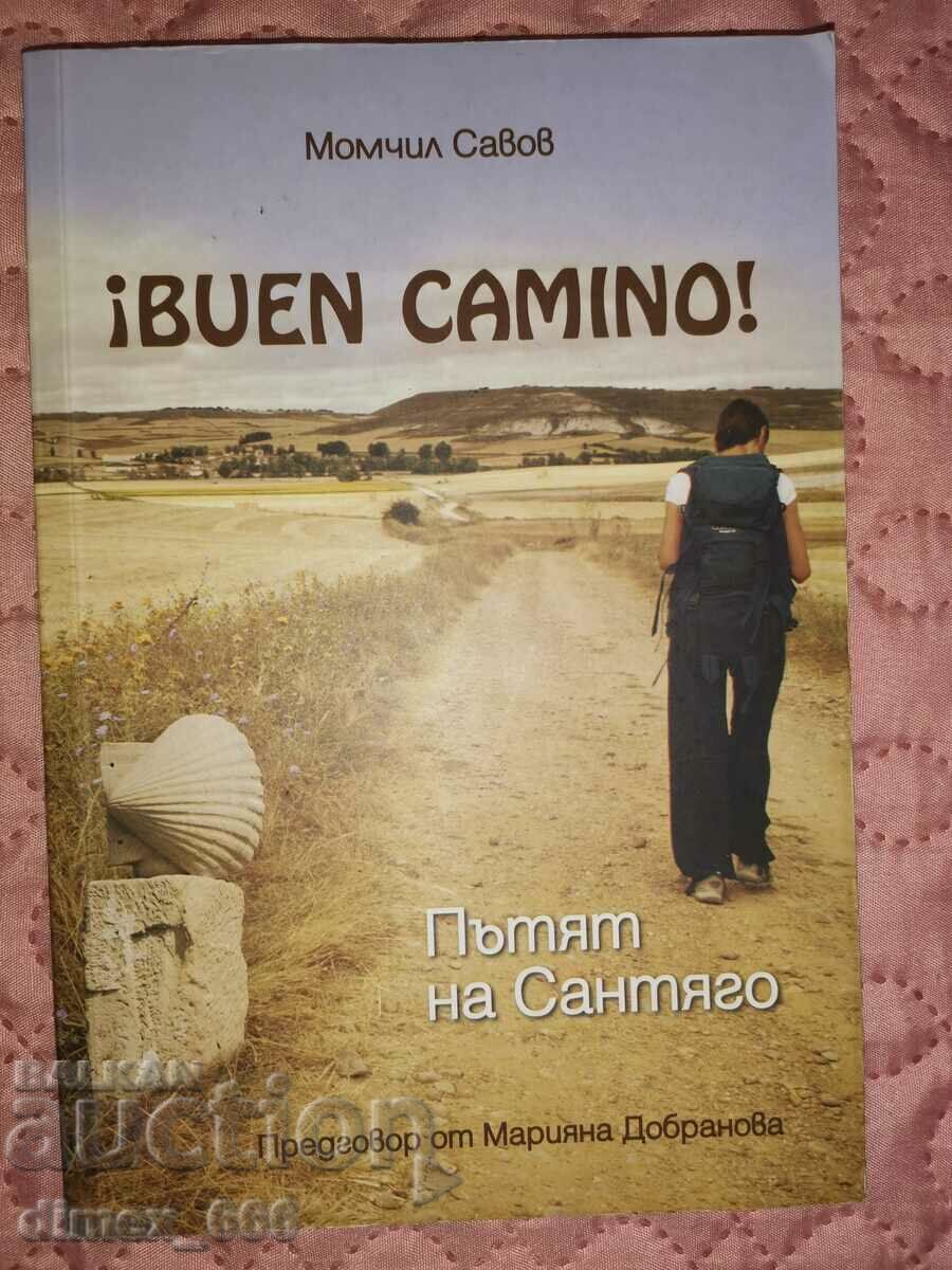! Buen Camino! The Way of Santiago Momchil Savov